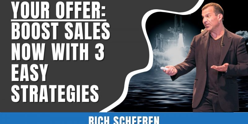 Your Offer – Boost Sales Now With 3 Easy Strategies.