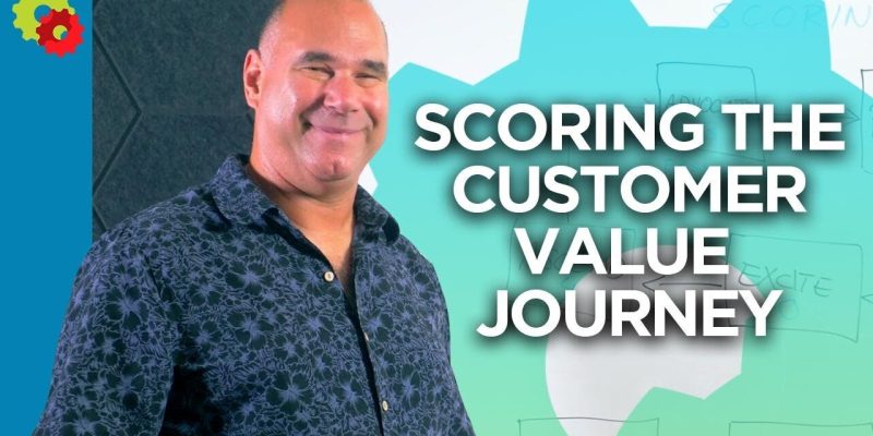 Scoring the Customer Value Journey with Dave Albano