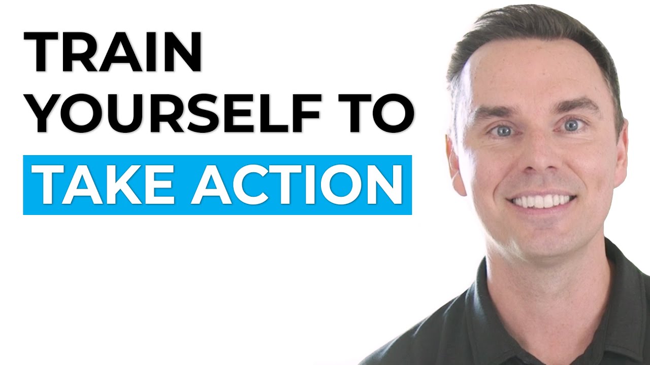 force yourself to take action