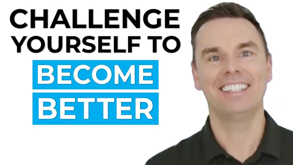 Challenge Yourself to Become Better