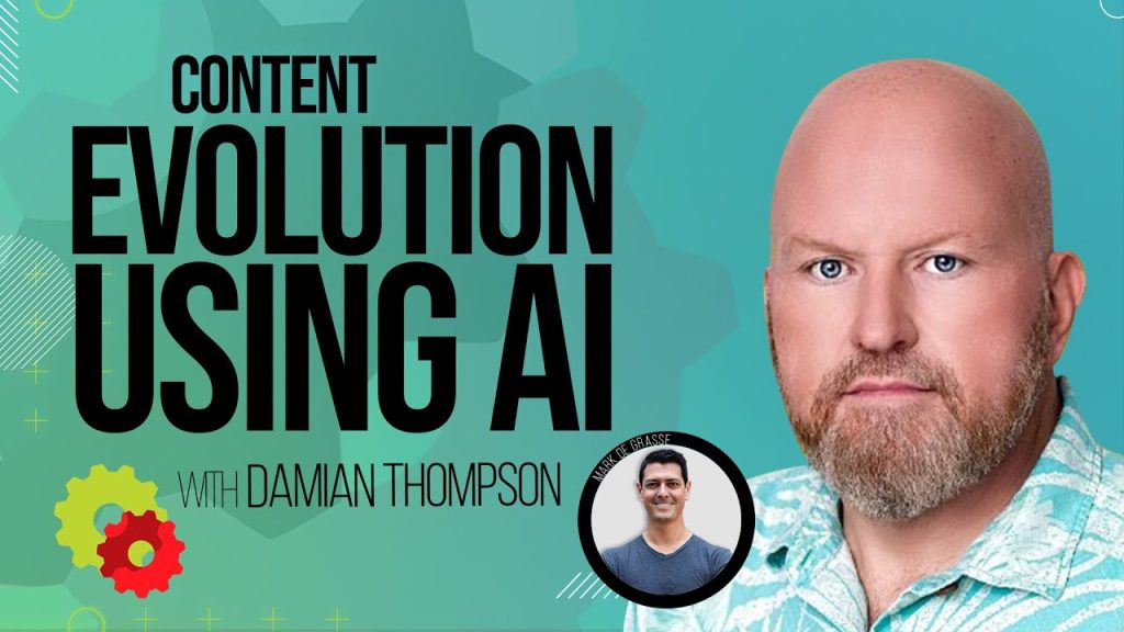 Episode 314: Improving Content with AI with Damian Thompson