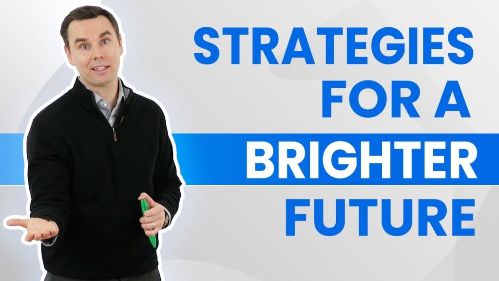 Strategies For A Brighter Future (50-min Class!)