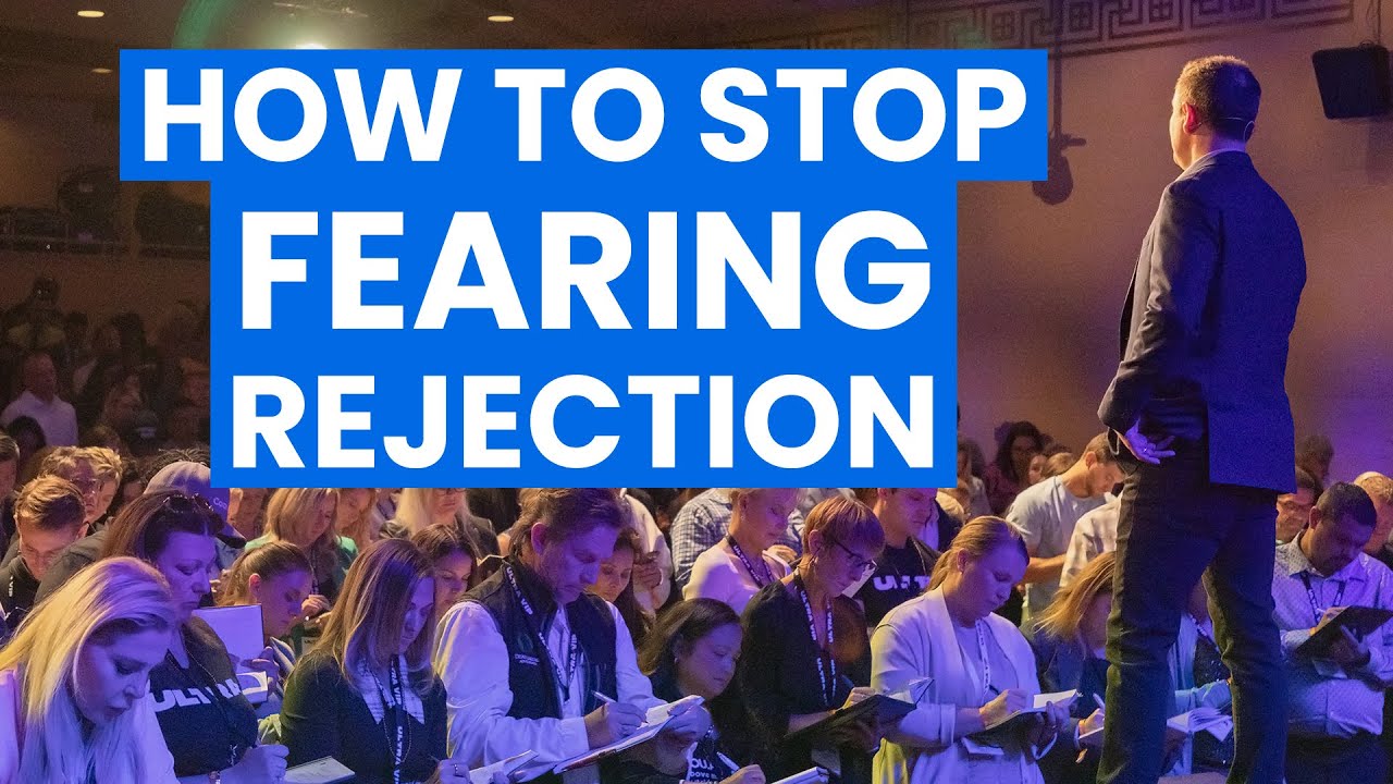 How to Stop FEARING Rejection!