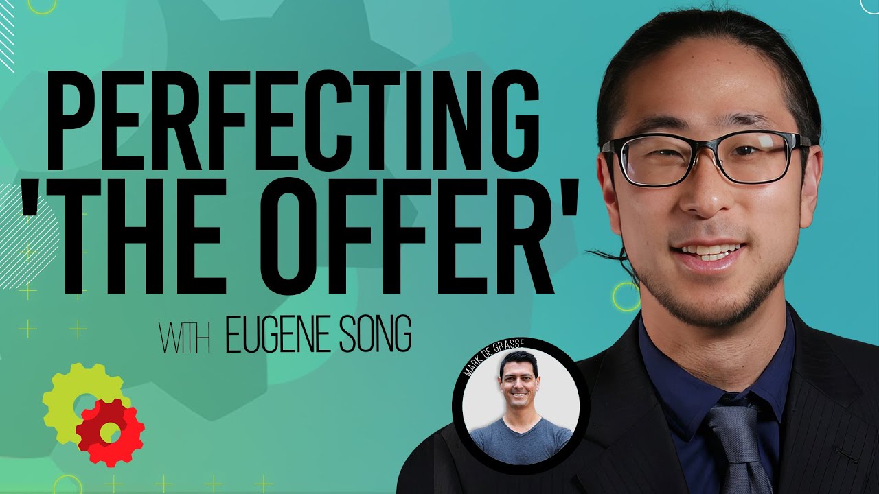 Episode 369 – How to Craft Offers That Sell by Solving Client Problems with Eugene Song