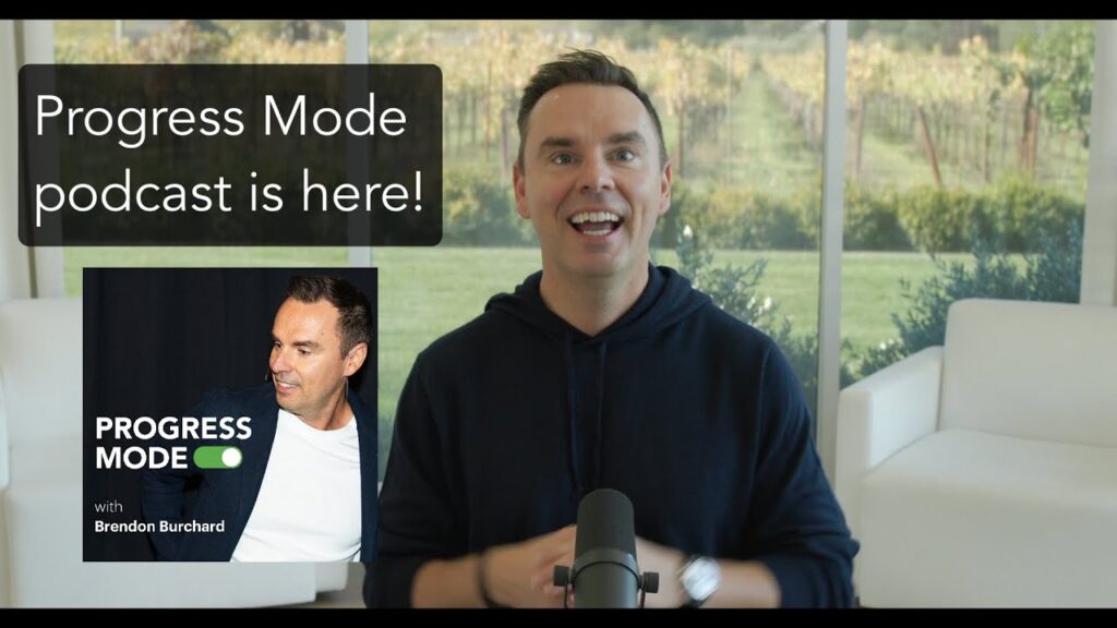 Progress Mode with Brendon Burchard. My new podcast! Progress Mode with Brendon Burchard. My new podcast!