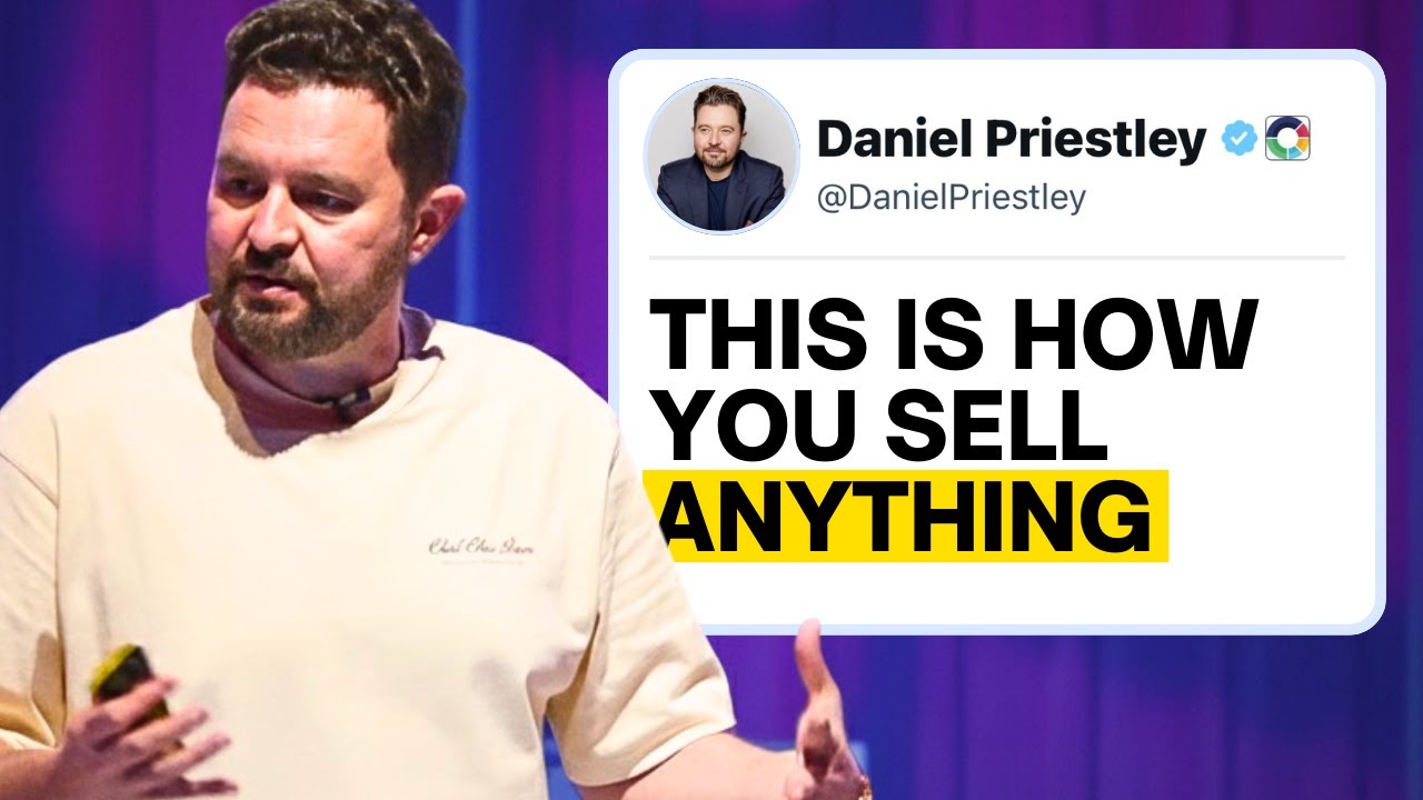 Sell Anything to Anyone | Daniel Priestley