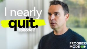 Two Things Change Your Life. [Progress Mode Podcast Episode #2]