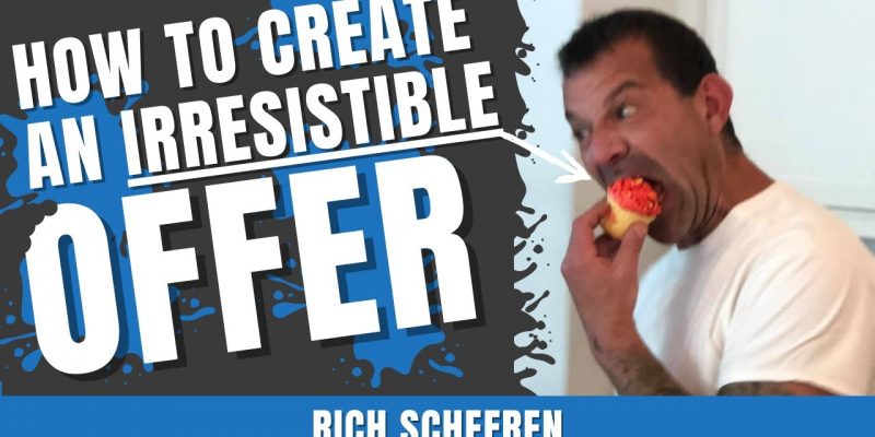 How To Create An Irresistible Offer