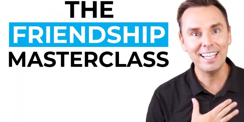 The Friendship Masterclass