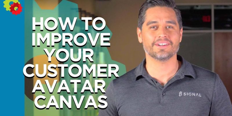 How to Improve Your Customer Avatar Canvas