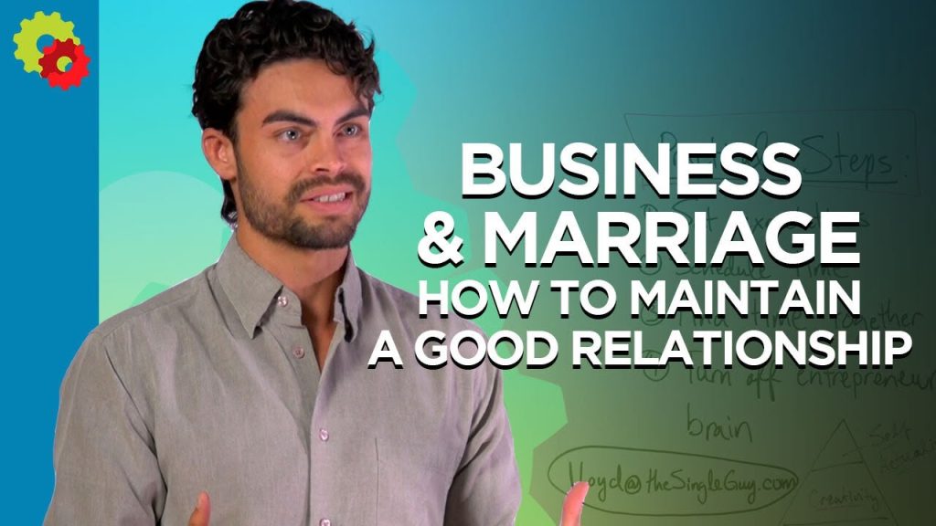 Business & Marriage: How to Maintain a Good Relationship