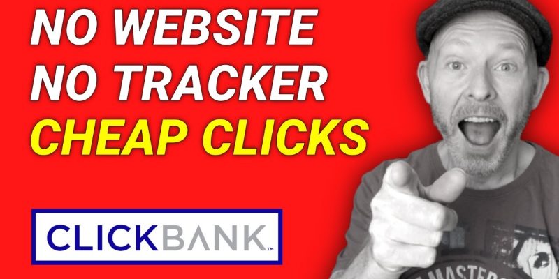 Make Money on Clickbank Without a Website | How to Promote Clickbank Products Without a Website