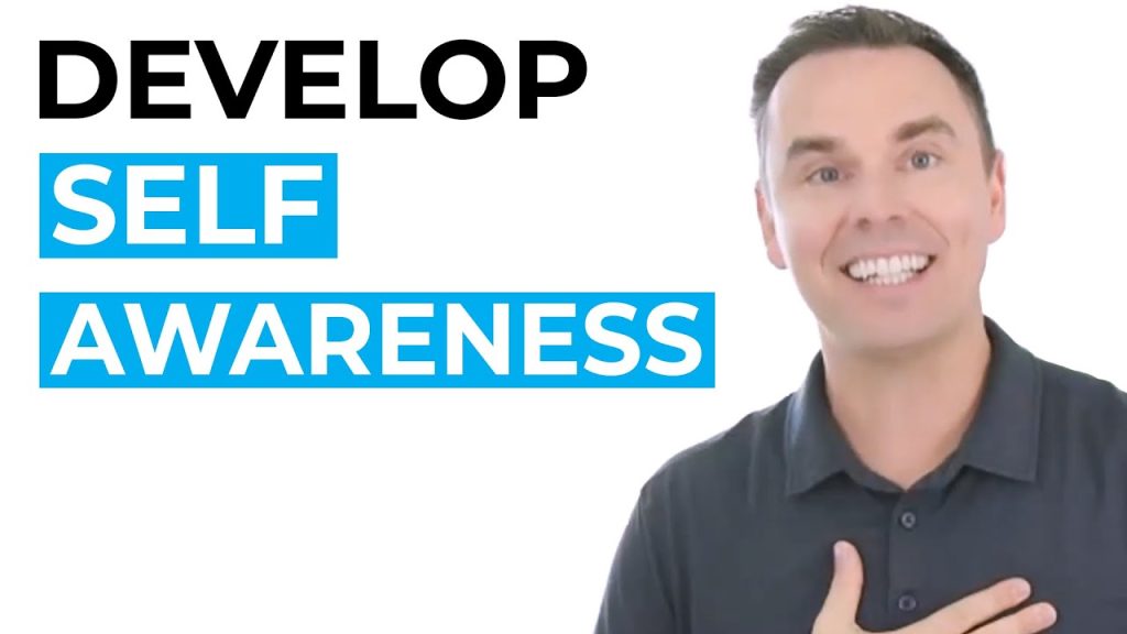 Develop Your Self-Awareness