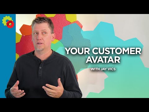 5 Reasons Your Business Needs A Customer Avatar with Jay Vics