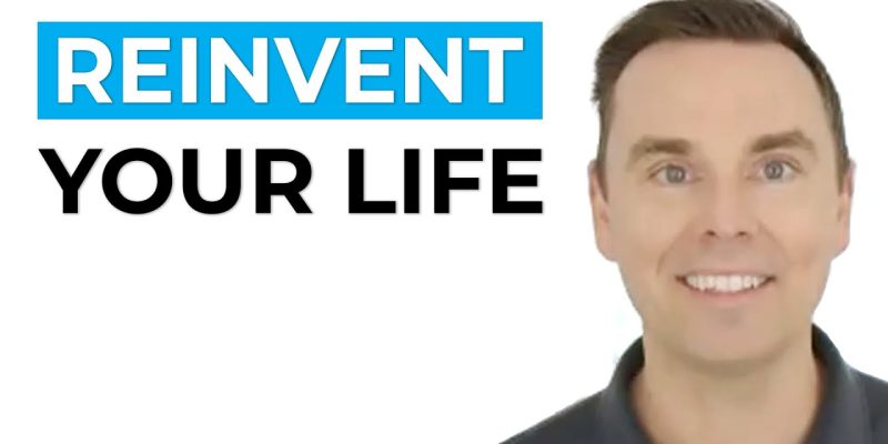 Reinventing Your Life