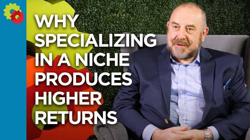 Why Specializing in a Niche Produces High Returns