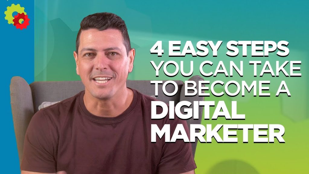 4 Easy Steps To Take To Become A Digital Marketer