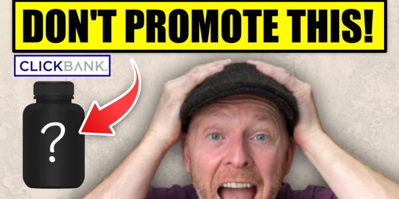 You’ll Make More Money on Clickbank When You DON’T Promote This
