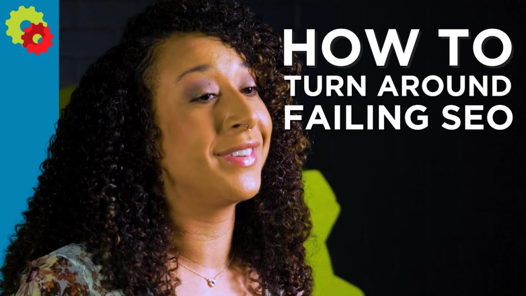 5 Reasons Why Your SEO Is Failing And What To Do To Turn It Around 5 Reasons Why Your SEO Is Failing And What To Do To Turn It Around