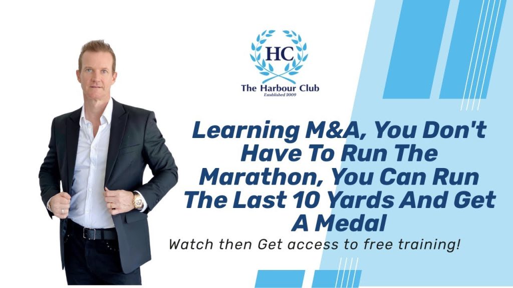 Learning M&A, You Don’t Have To Run The Marathon, You Can Run The Last 10 Yards And Get A Medal