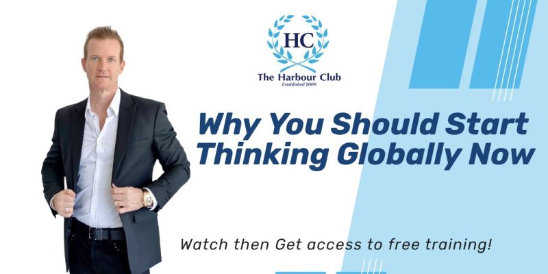 Why You Should Start Thinking Globally Now
