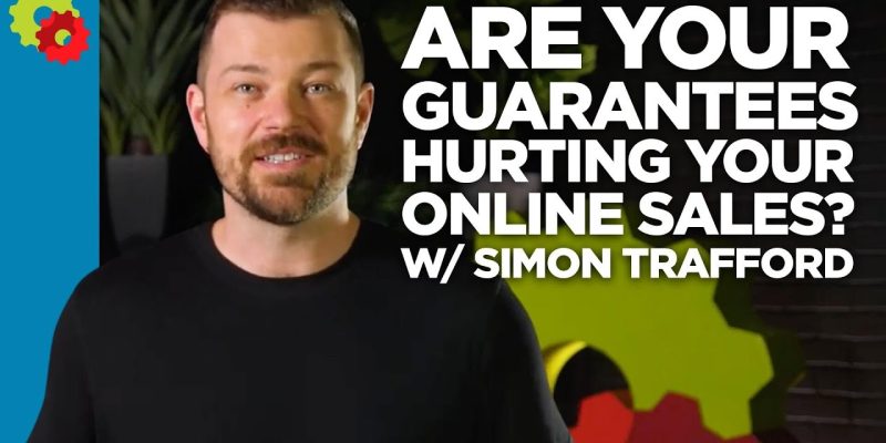Are Your Guarantees Hurting Your Online Sales?