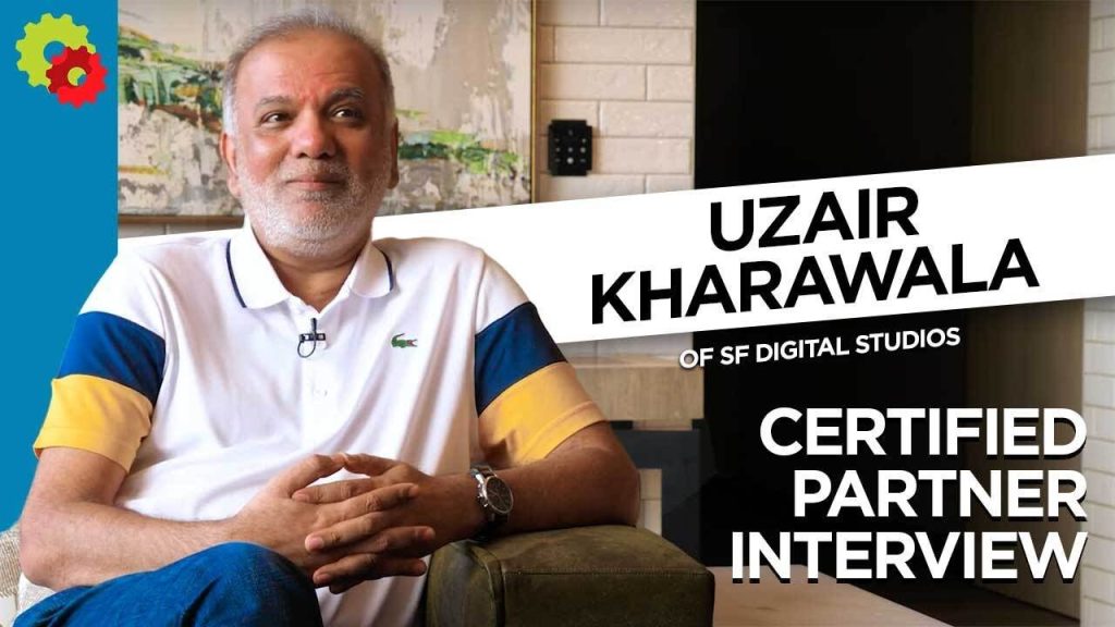 Certified Partner Interview – Uzair Kharawala of SF Digital Studios