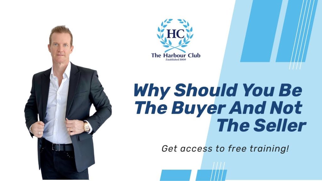 Why Should You Be The Buyer And Not The Seller