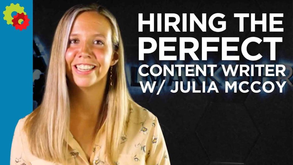 Hiring the Perfect Content Writer with Julia McCoy Hiring the Perfect Content Writer with Julia McCoy