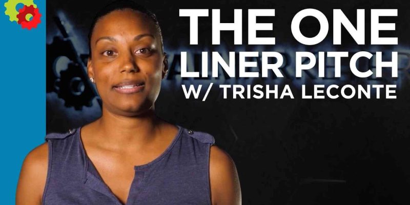 One Liner Pitch with Trisha Leconte