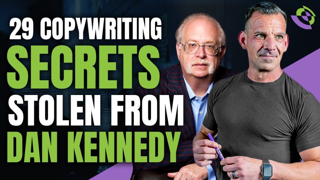 29 Copywriting Secrets Stolen From Dan Kennedy
