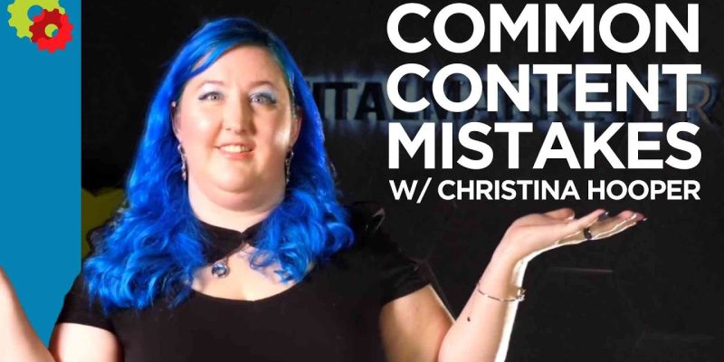 Common Content Mistakes with Christina Hooper