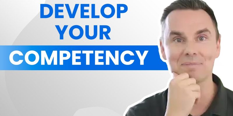 How To Develop Your Competency