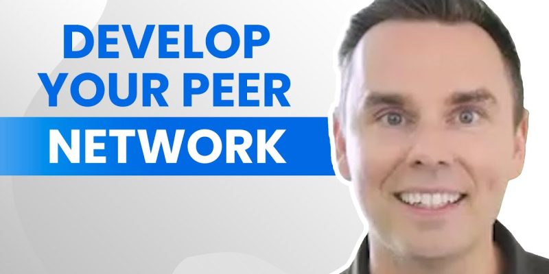 How To Develop Your Peer Network