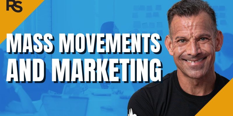 Mass Movements & The Nature Of Marketing