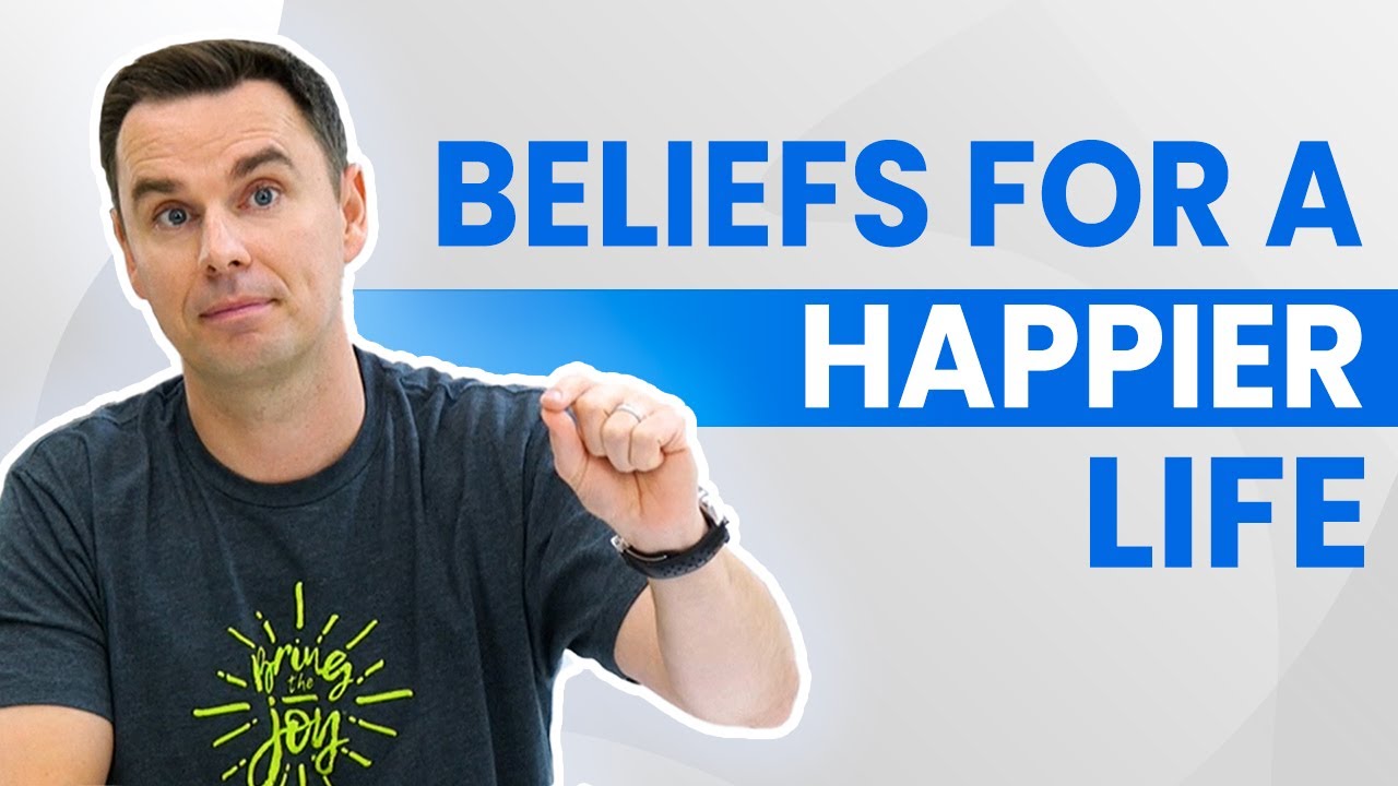 Beliefs For A Happier Life (1+ Hour Class!)