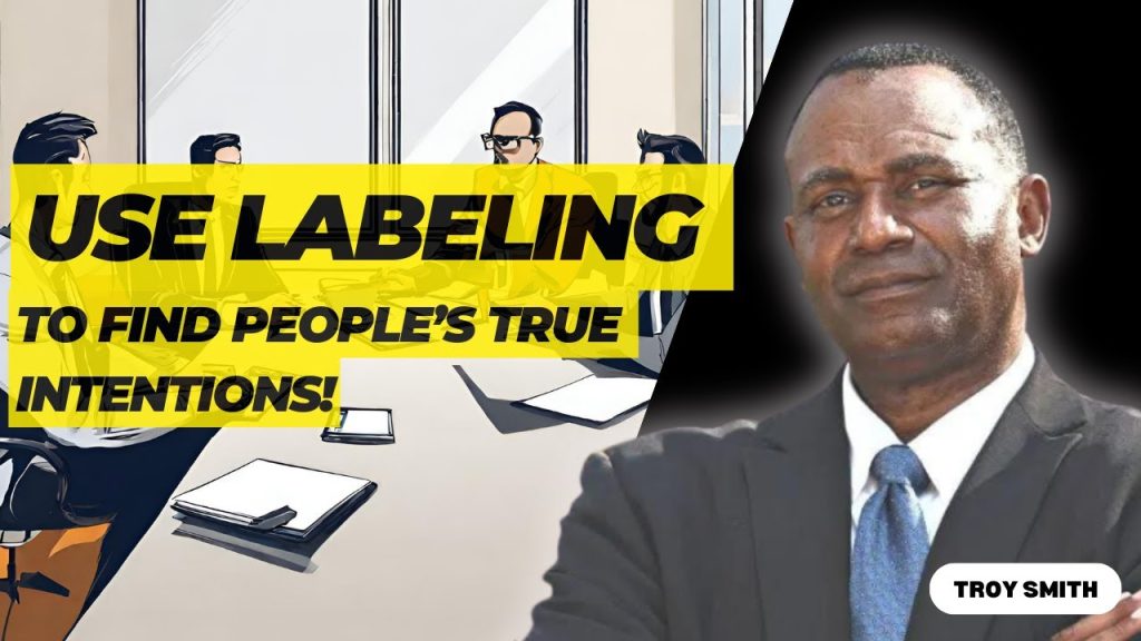 Using Labels To Find Out The Why Behind Their Behavior | Troy Smith Using Labels To Find Out The Why Behind Their Behavior | Troy Smith